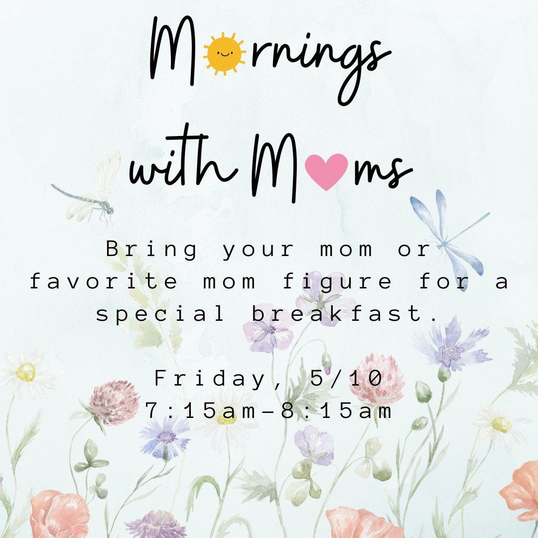 Save the date! Our special breakfast with moms ( &amp; mom figures) is May 10th!
Volunteers needed *hint hint* Dads! Sign up at link in bio.