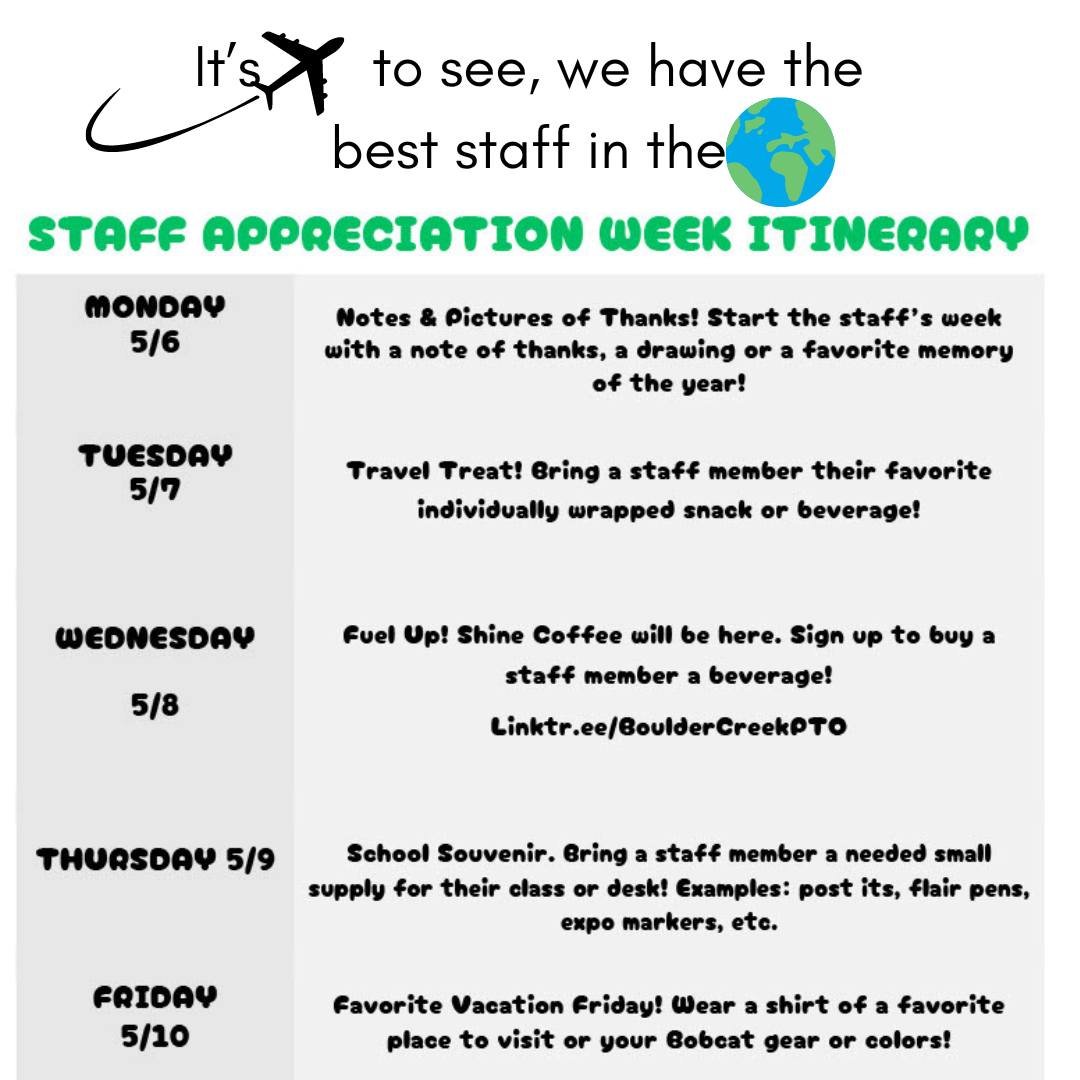Reminder: Next week is teacher/staff appreciation week! For snack and beverage ideas check out teacher &amp; staff fave's list located at bouldercreekpto.com