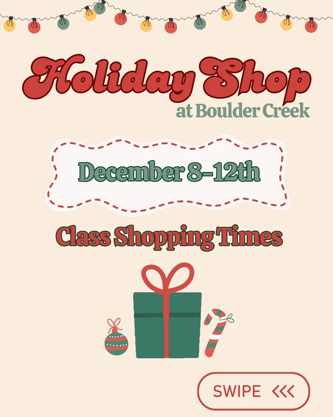 Holiday shop starts tomorrow! Swipe to see your students shopping times! Please be sure to send your student to school with their shopping envelope.