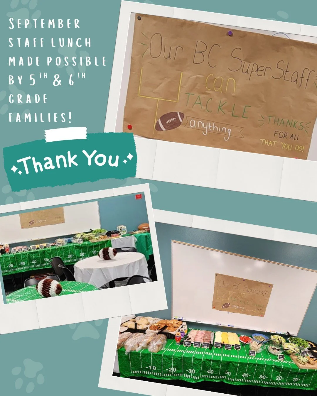 This month's staff appreciation lunch was hosted by the 5th and 6th grade families. Thank you for helping us support these super staff, who can indeed, tackle anything!