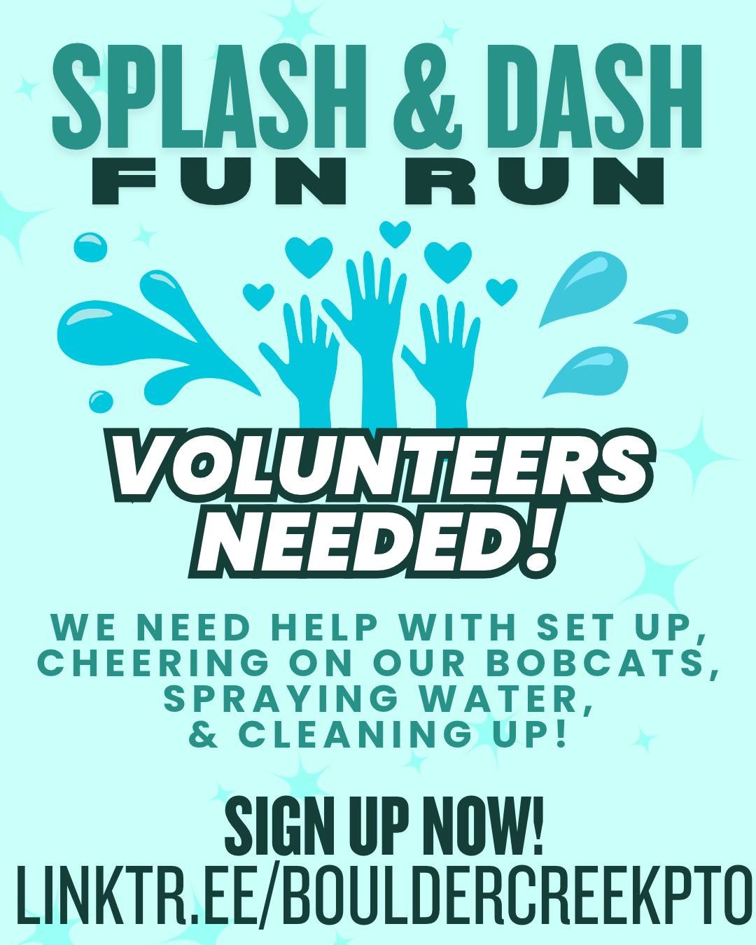 Splash &amp; Dash is 10/1, and we need some helping hands to make it a fun and successful day for our Bobcats! Help with set up, spraying water, cheering, or clean up! Whether you can help for a little or a lot, we&rsquo;d love to have you join us! ?