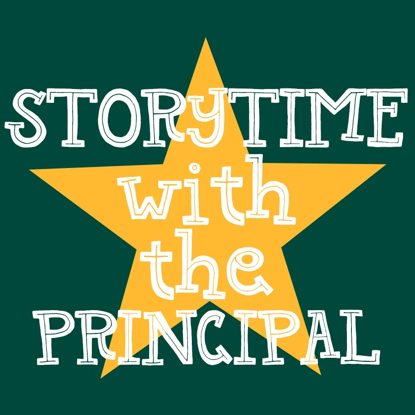 STORYTIME WITH THE PRINCIPAL.jpg