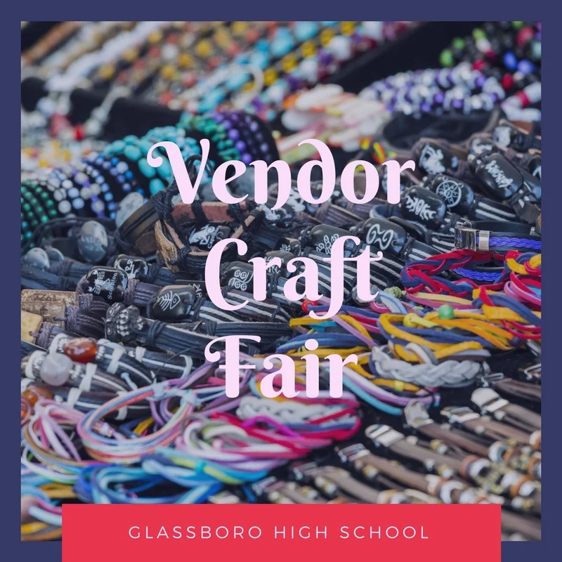 Glassboro High School Vendor & Craft Fair