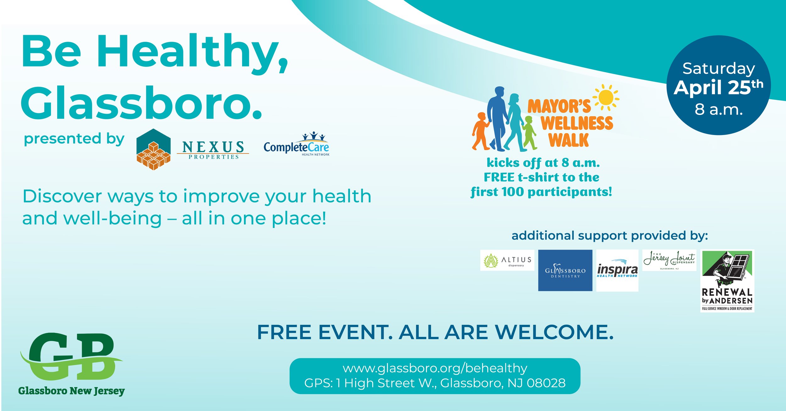 Event flyer for the Be Healthy, Glassboro event on Saturday, April 25th at 8 a.m., featuring the Mayor’s Wellness Walk, which kicks off at 8 a.m. with free T-shirts for the first 100 participants. Presented by Nexus Properties and CompleteCare. The f
