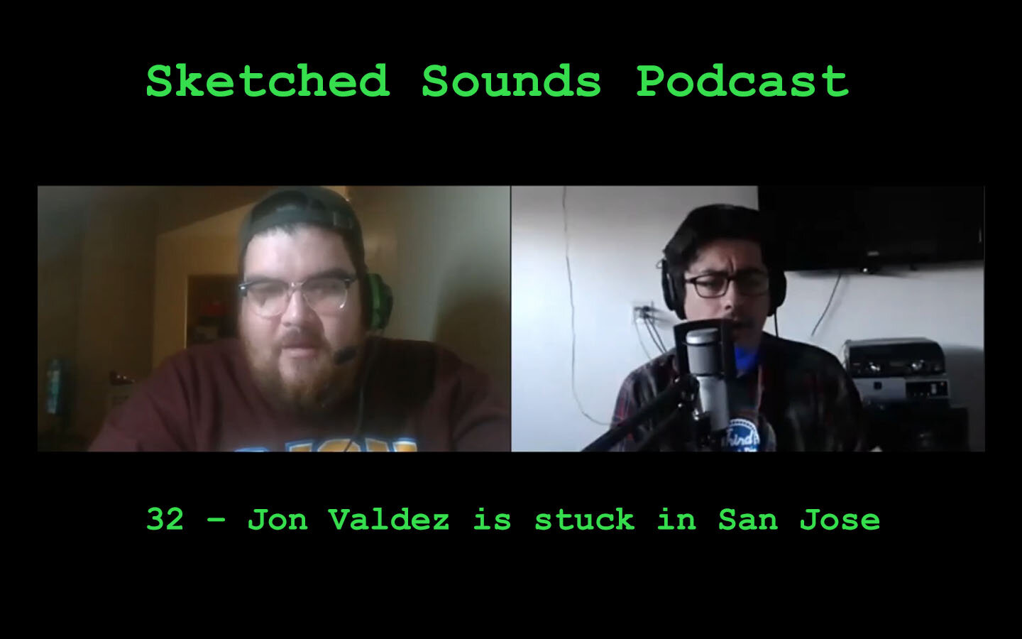 32 – Jon Valdez is stuck in San Jose