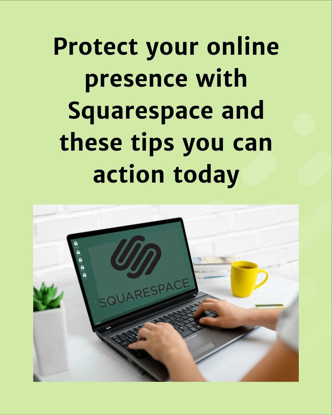 Squarespace is more than just a website - it&rsquo;s your security guard protecting your online presence 💪⁠
⁠
Keep your online presence safe with these security tips, because a strong password is not enough (sadly) to keep you protected online. ⁠
⁠
