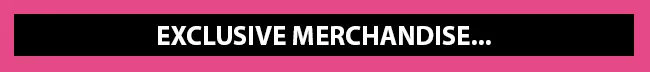 Exclusive Merchandise.jpg