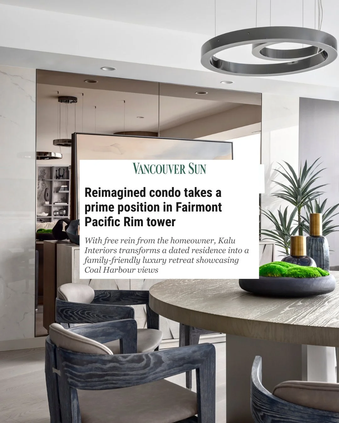 THE FAIRMONT RESIDENCE TRANSFORMATION // @thevancouversun // "Designers rarely get carte blanche. Most projects come with mood boards, must-haves and lengthy wish lists. But Phyllis Lui’s brief on a recent Vancouver condo renovation was re