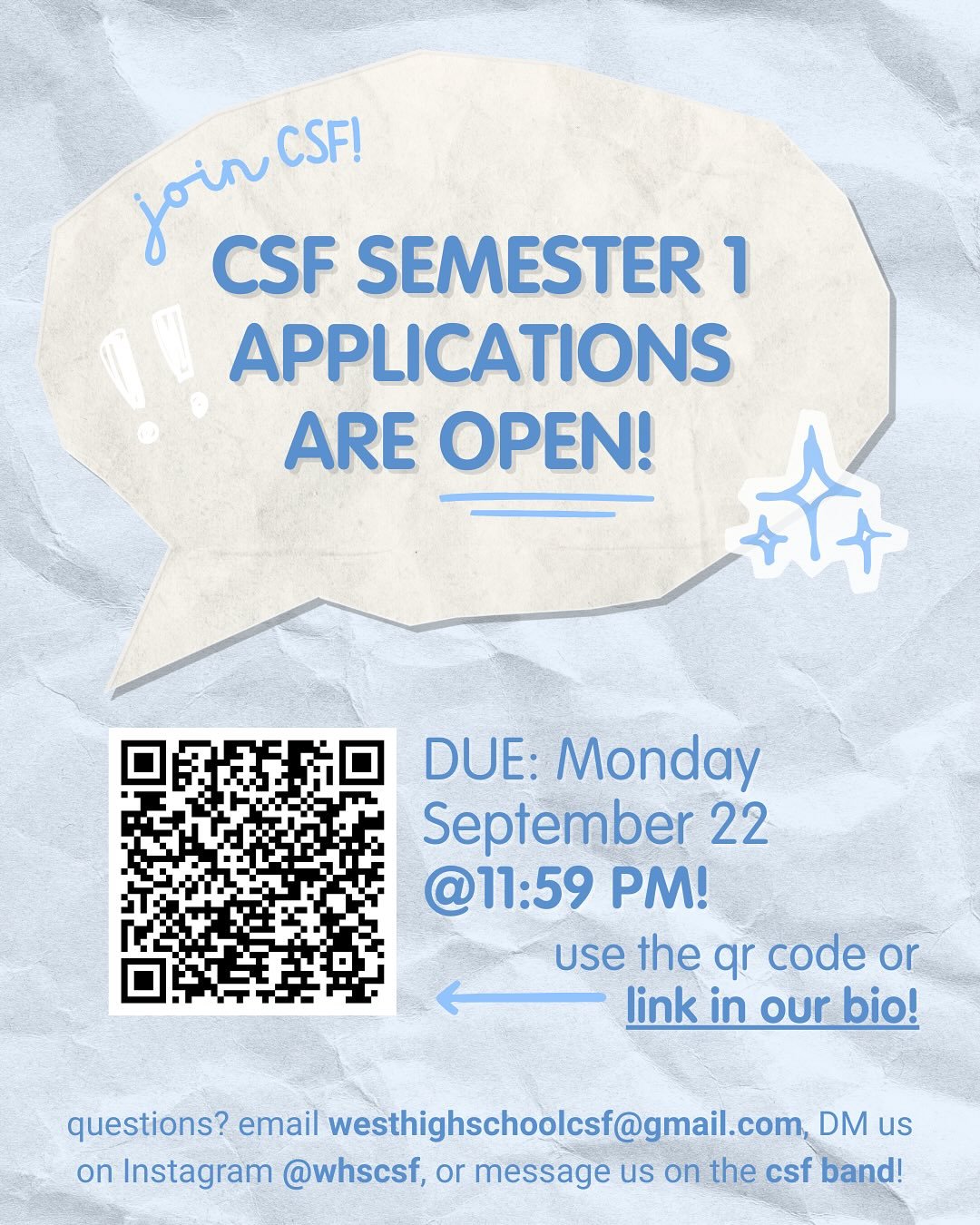 HELLO WEST HIGH 😛 CSF applications for semester one are open NOW!!! all applications are due Monday September 22 @ 11:59 pm NO EXCEPTIONS ‼️
Use this QR code or access the link in our bio for the application! 
Also, see the second slide of this post