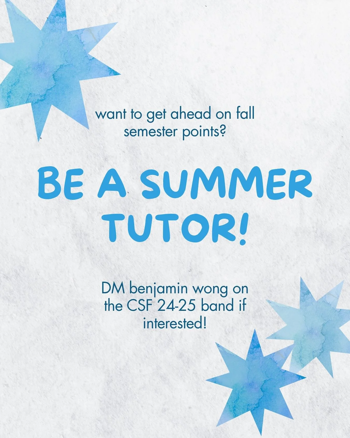 HEY CSF! want to get ahead on your fall semester points? become a summer tutor! if you&rsquo;re interested dm benjamin wong on the csf band from the school year!