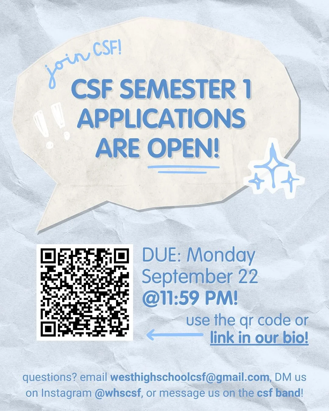 HELLO WEST HIGH 😛 CSF applications for semester one are open NOW!!! all applications are due Monday September 22 @ 11:59 pm NO EXCEPTIONS ‼️
Use this QR code or access the link in our bio for the application! 
Also, see the second slide of this post