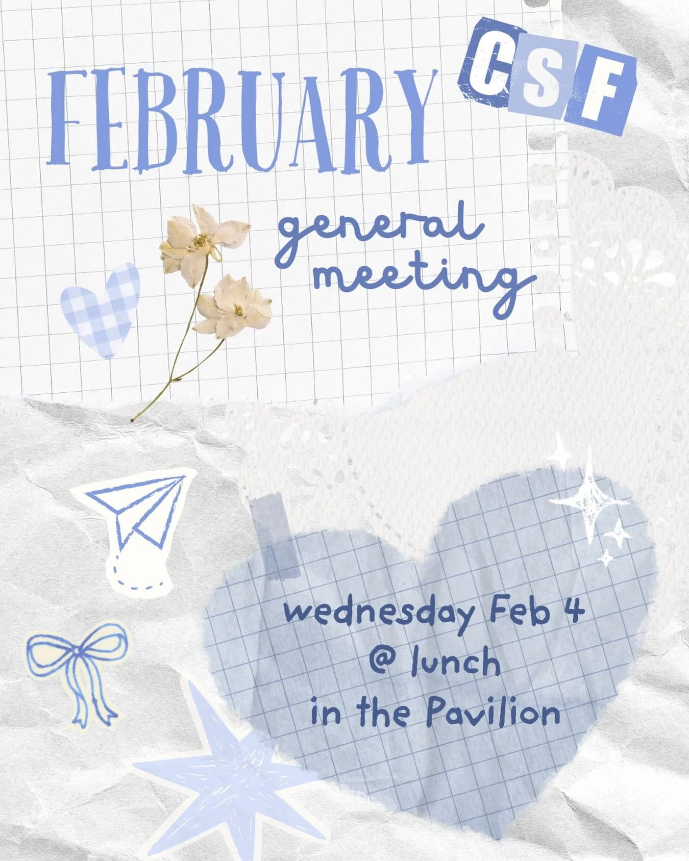 HEY CSF!! our february general meeting is tomorrow during lunch in the pavilion 🤗🤗 see you all there!