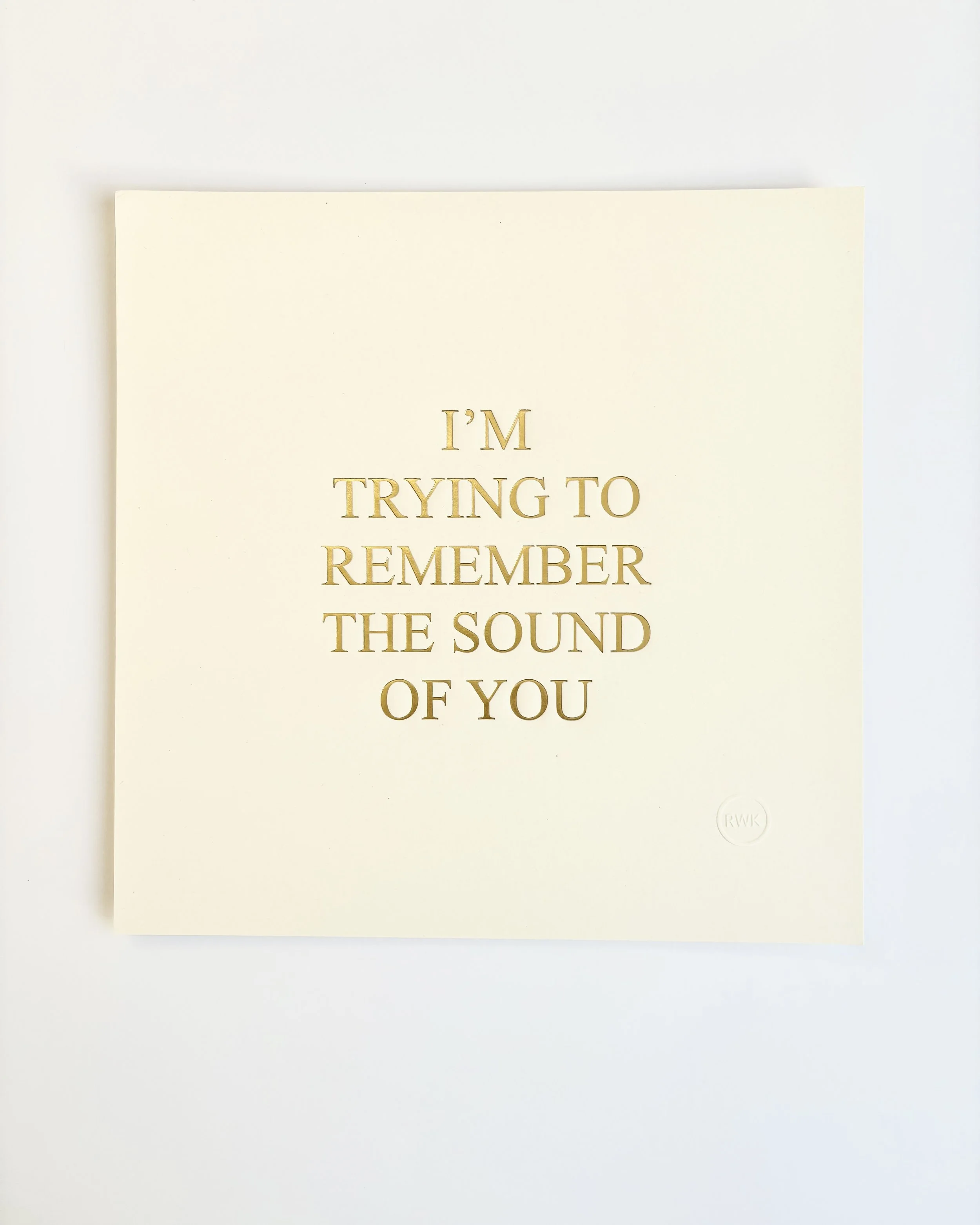 Rebecca Wyn Kelly, THE SOUND OF YOU