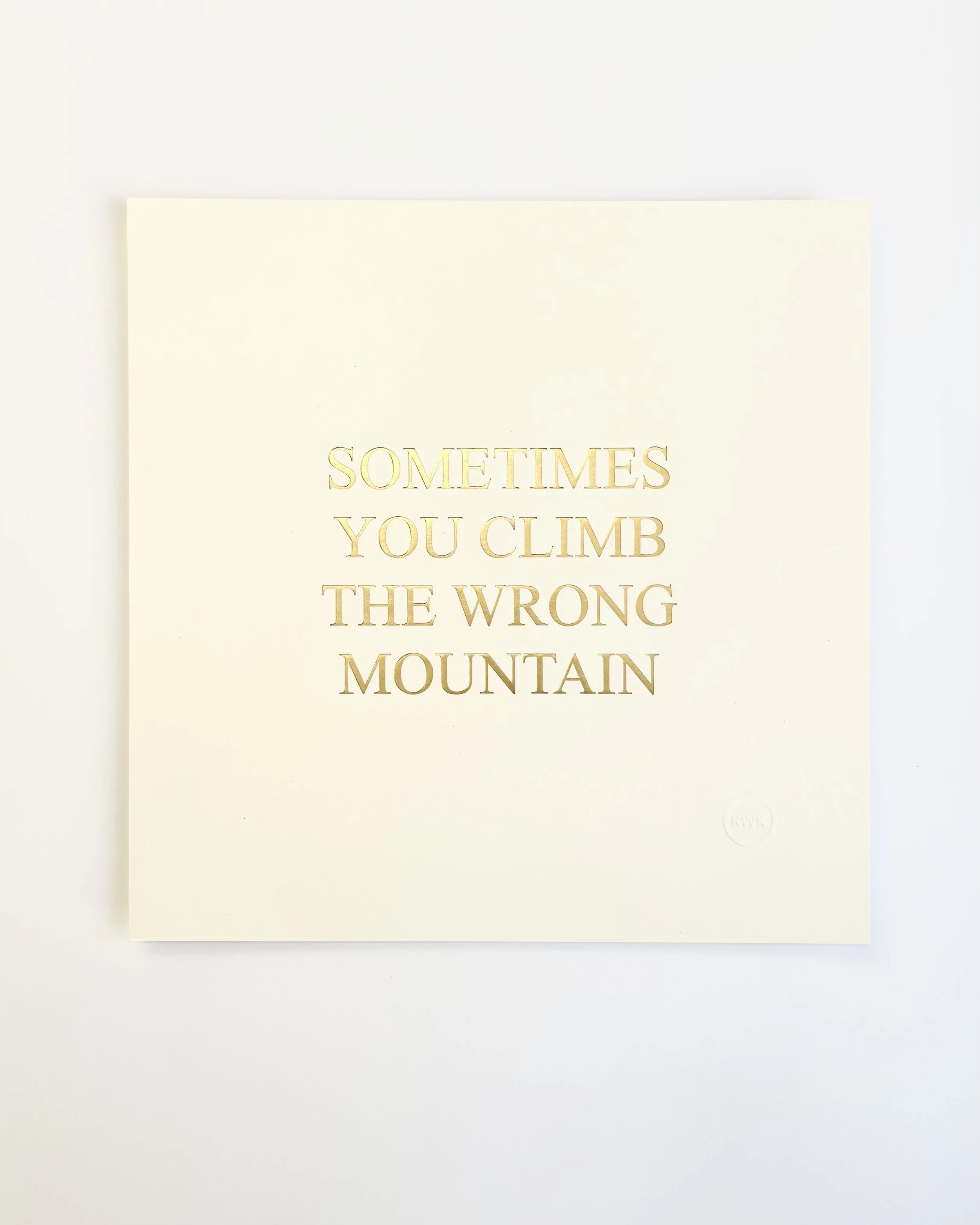 Rebecca Wyn Kelly, SOMETIMES WE CLIMB...