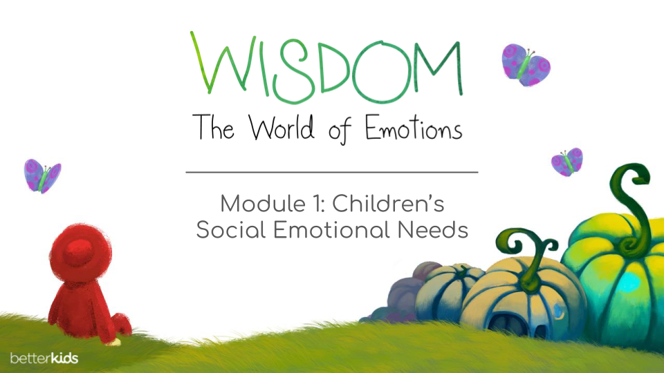 Module One_ Children's Social Emotional Needs.png