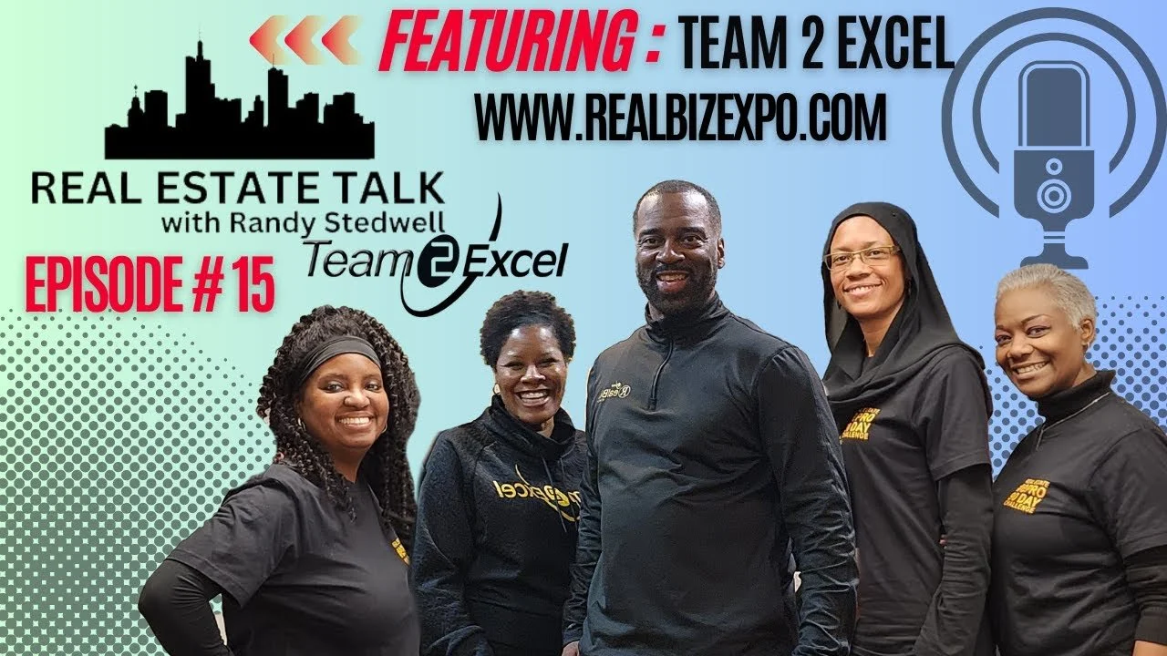 RET W/ Randy Stedwell EP# 15 | Team 2 Excel Let Real Estate Education guide to Build Relationships