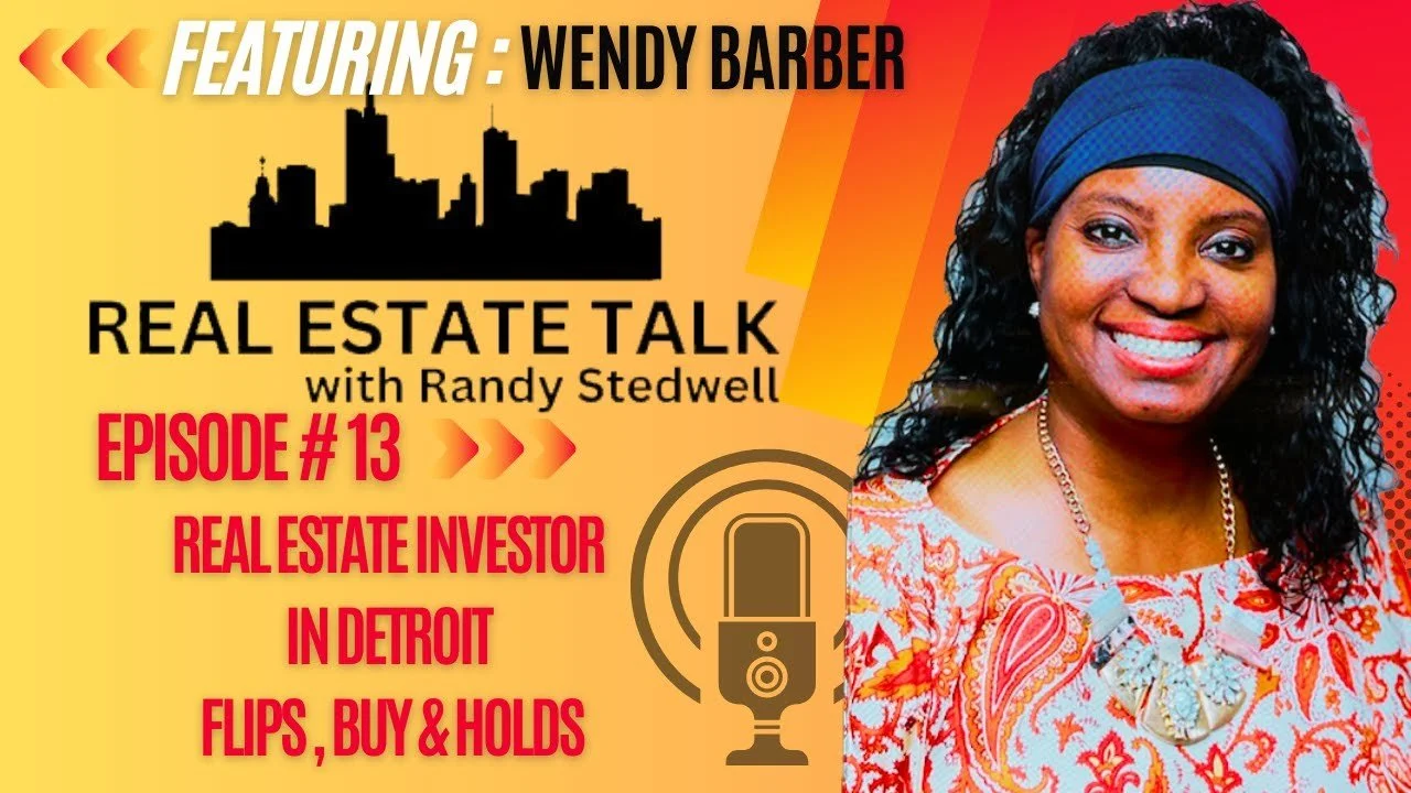RET W/ Randy Stedwell EP#13 | Exploring Detroit: Investing Strategies, Flips, and Buy-and-Holds