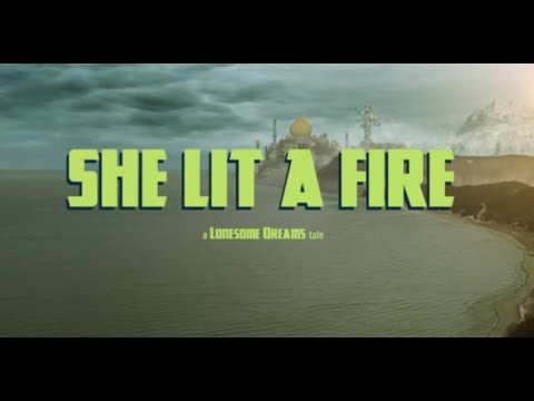 Lord Huron - She Lit a Fire (Official)