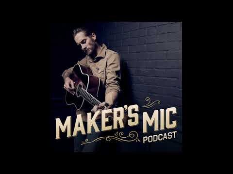 Maker's Mic | Episode 18 Doc Oliver