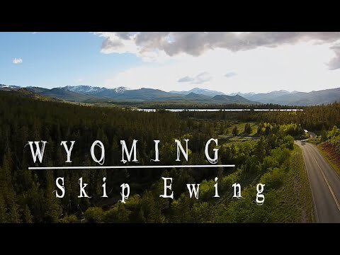 "Wyoming" - Skip Ewing