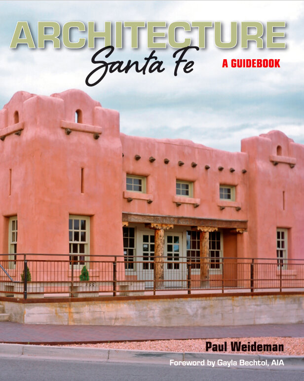 BOOK REVIEW — Paul Weideman's ARCHITECTURE Santa Fe: A Guidebook.