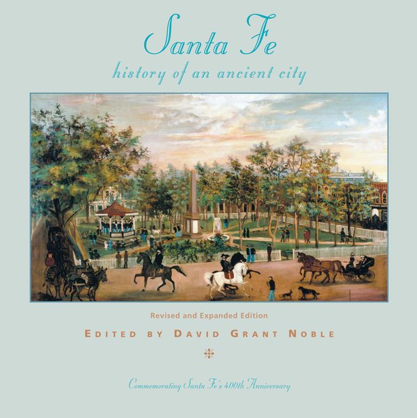Santa Fe history of an ancient city.jpg