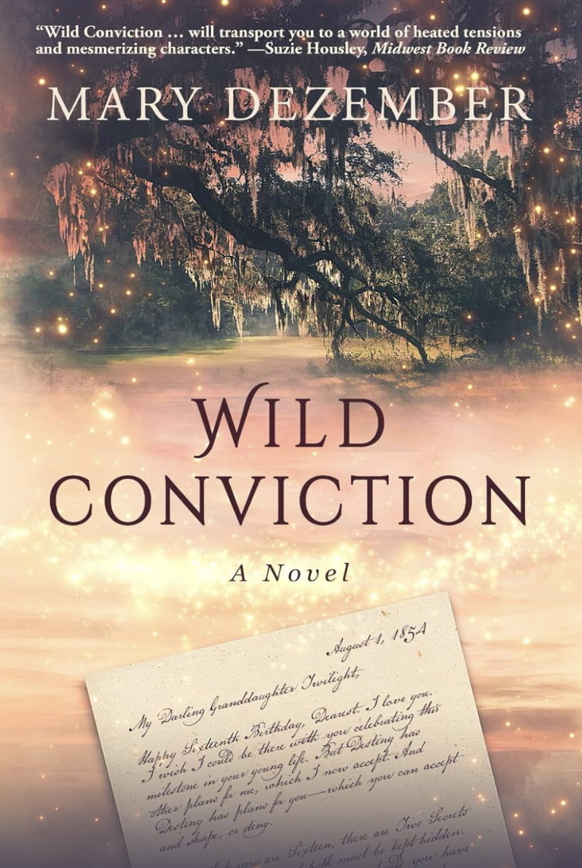 Wild Conviction: A Novel  by  Mary Dezember