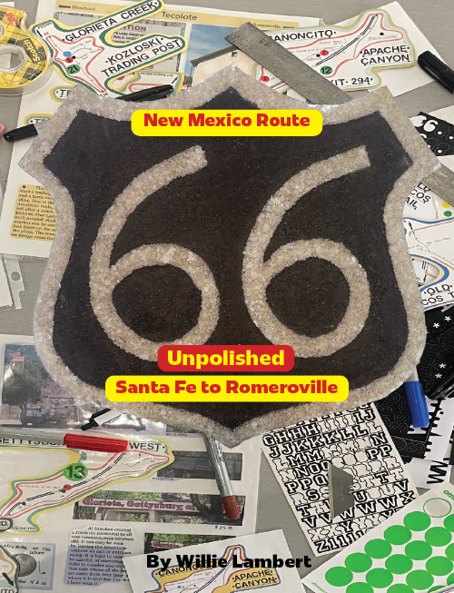 Route 66 Unpolished: Santa Fe to Romeroville