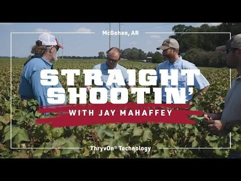 Cotton Defoliation Strategies with ThryvOn® Cotton - Straight Shootin' with Jay Mahaffey