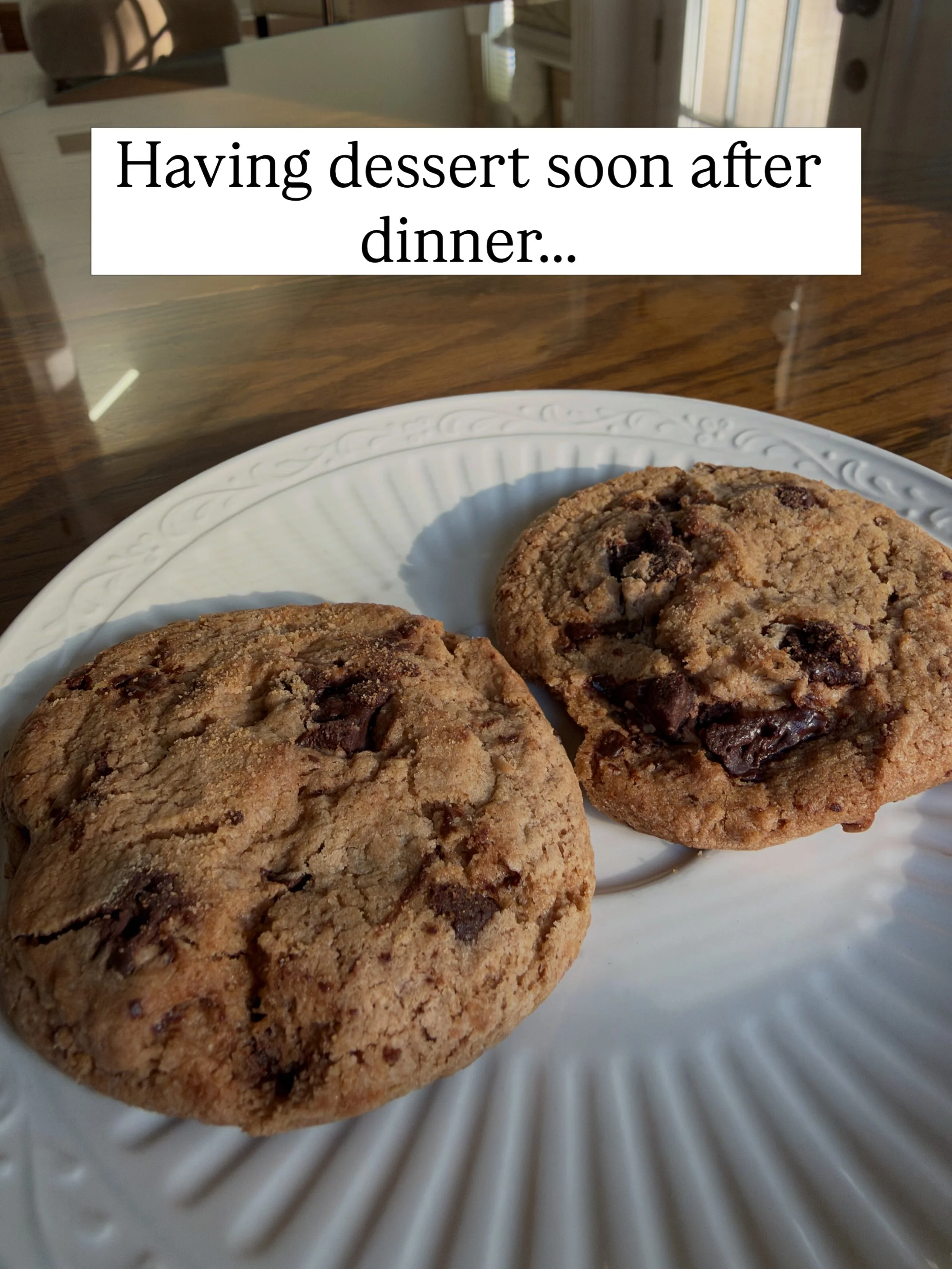 A lot of people (myself included) like to have dessert at night. One strategy that can help reduce the amount of dessert someone needs to satisfy this desire, is to have dessert soon after dinner versus waiting until significantly later to eat it.

I