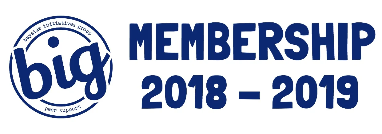 BIG Membership 2017 - 2018 - Bayside Initiatives Group Inc. a unique peer-operated mental health service
