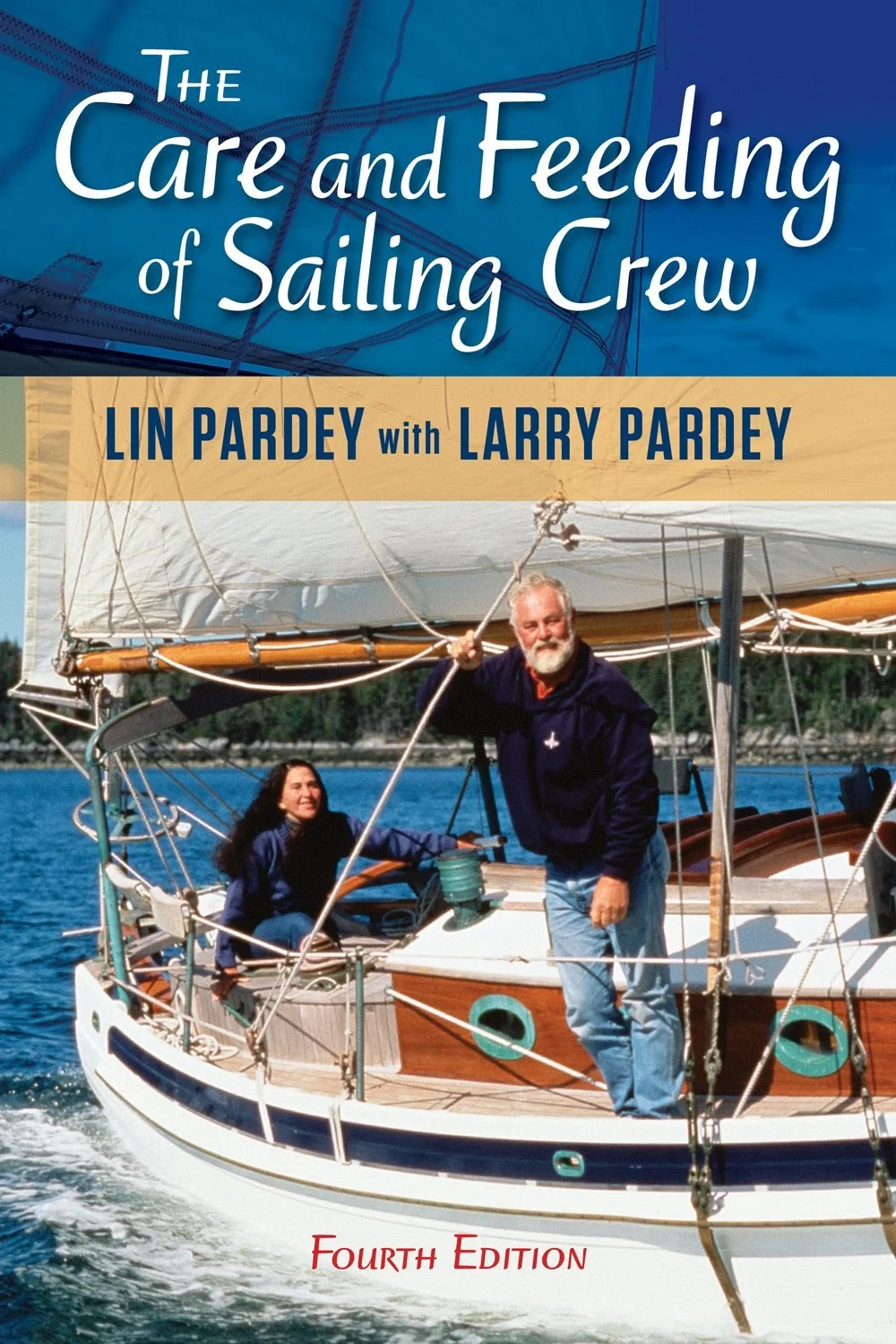 Care and Feeding of Sailing Crew, by Lin and Larry Pardey