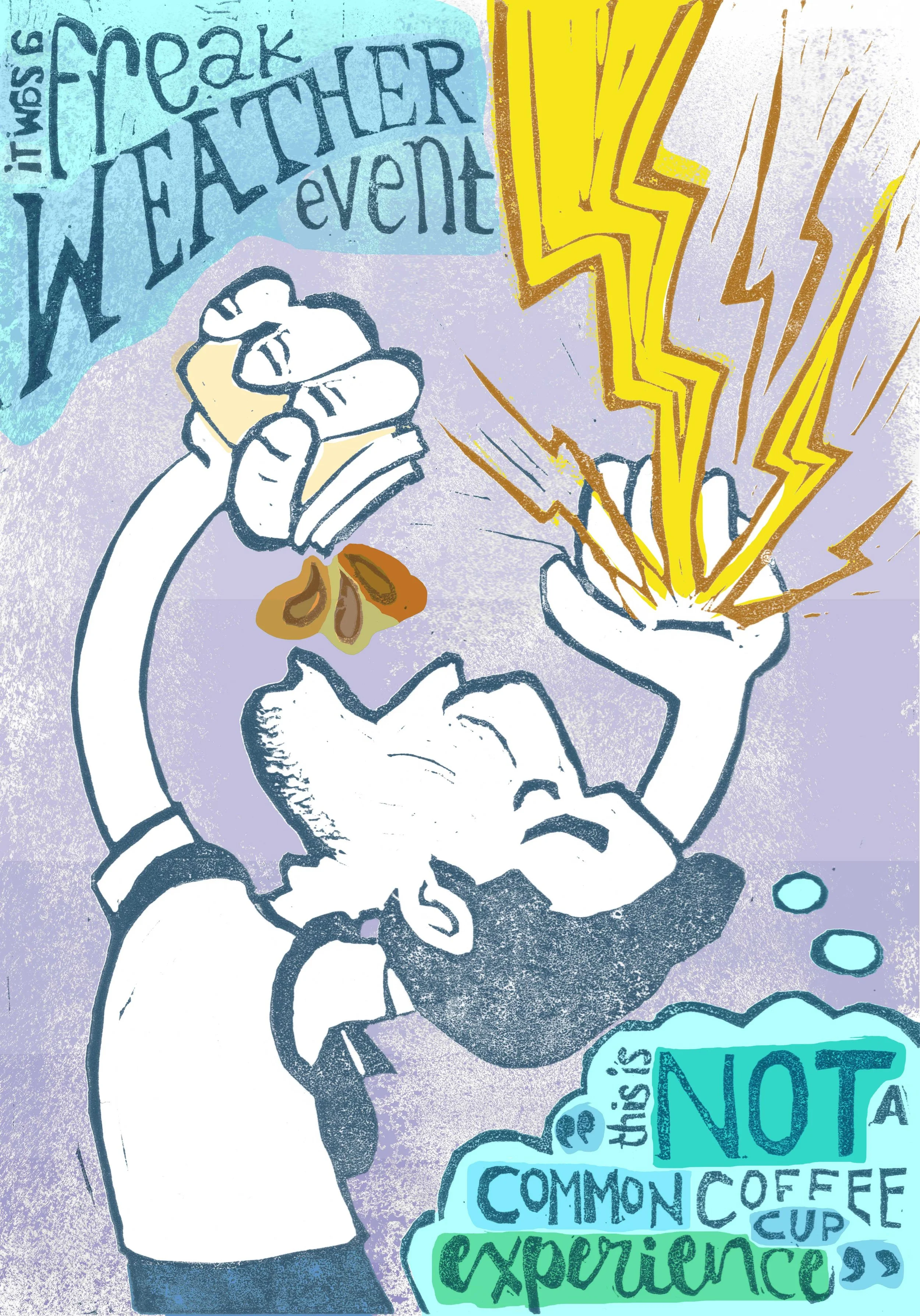 A friend of mine was in a cafe that got hit by lightning. In an interview afterwards, he uttered admirably pretentious phrases like “freak weather event” and “not a common coffee cup experience”. This lino is intended to honor that excellent interview (and the utterer of said phrases).