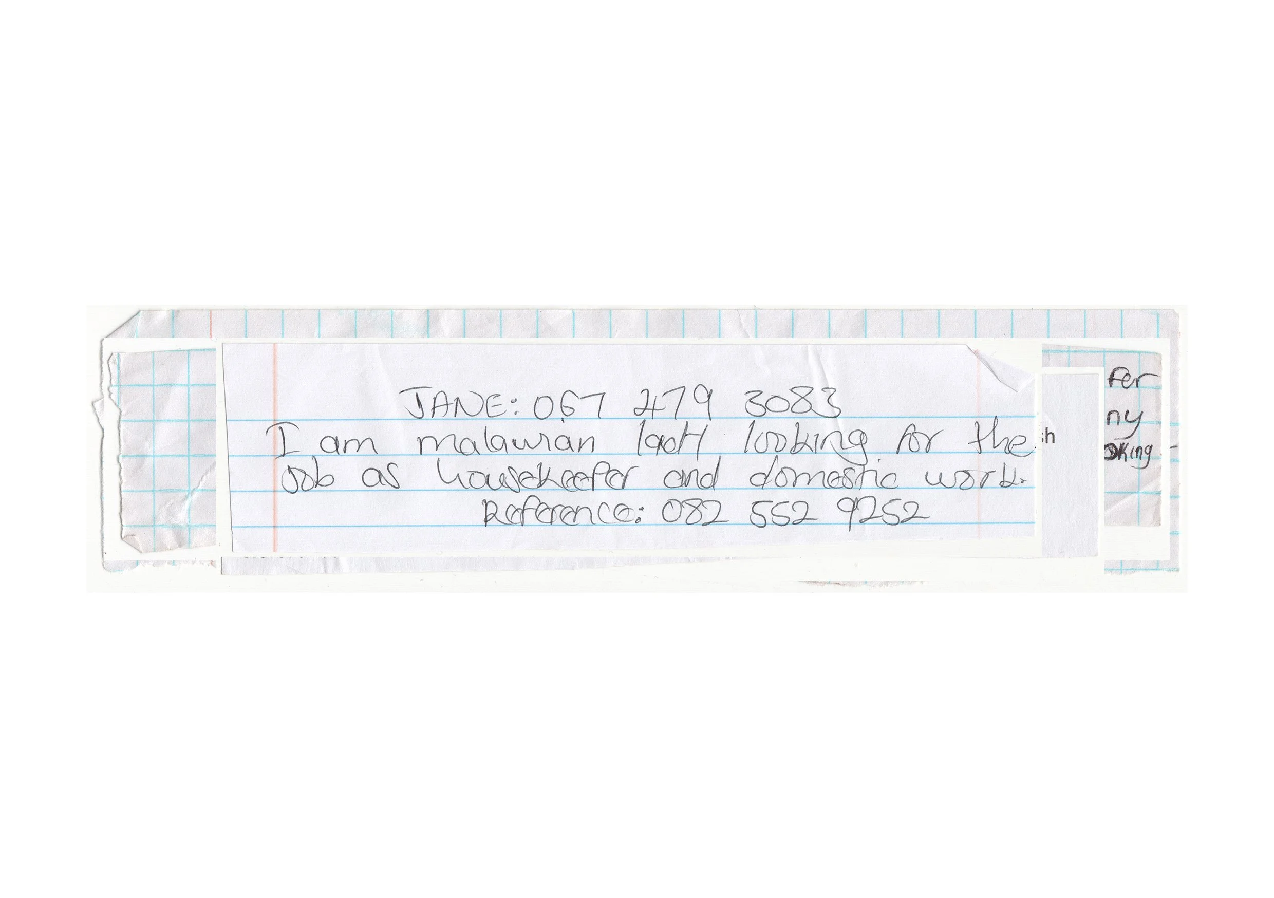  I have been collecting these slips of paper from foreign nationals who position themselves at traffic lights around Cape Town.  I admire their hustle. They are actively seeking employment and a better life, far from where they come from.  To try and
