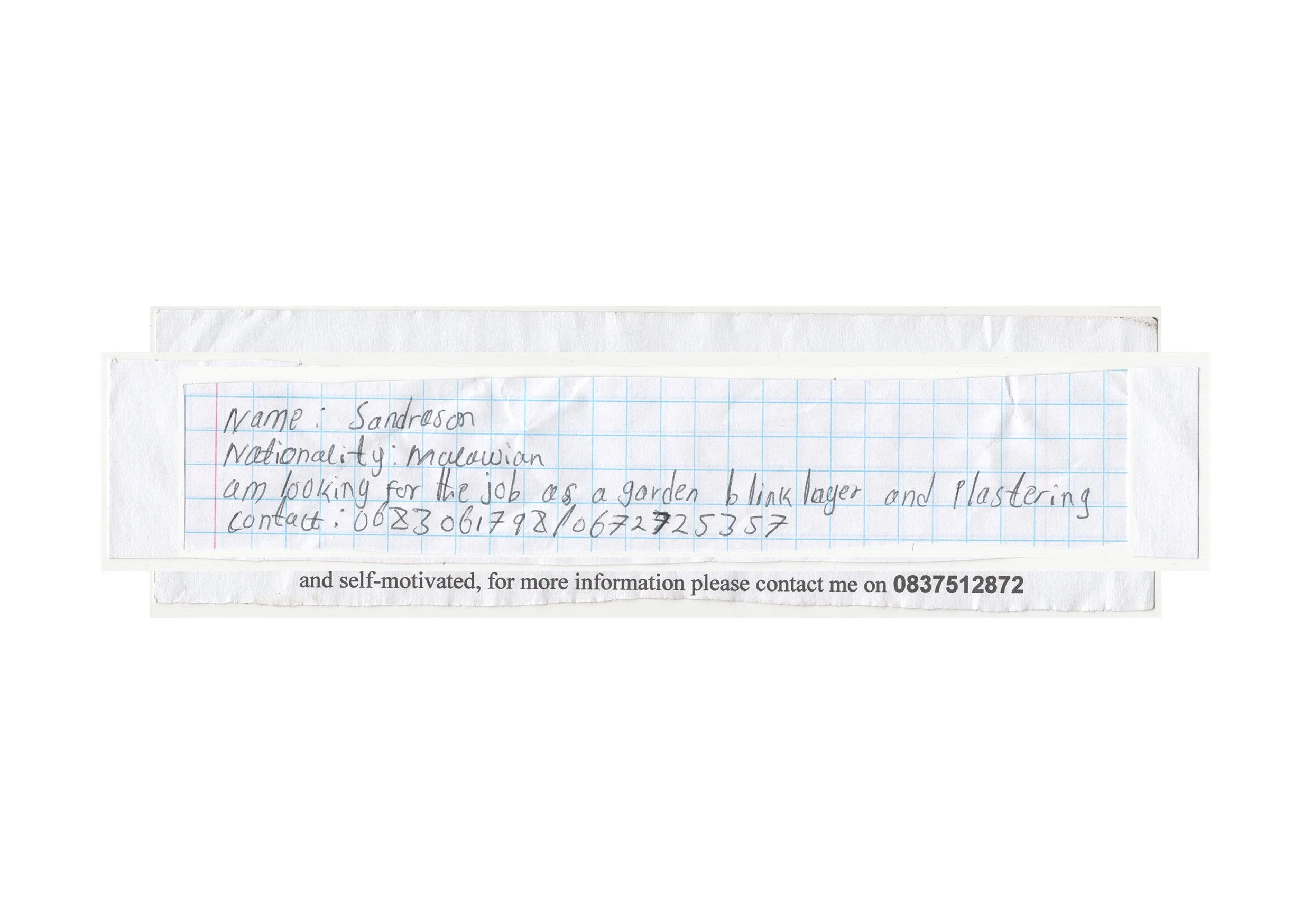  I have been collecting these slips of paper from foreign nationals who position themselves at traffic lights around Cape Town.  I admire their hustle. They are actively seeking employment and a better life, far from where they come from.  To try and