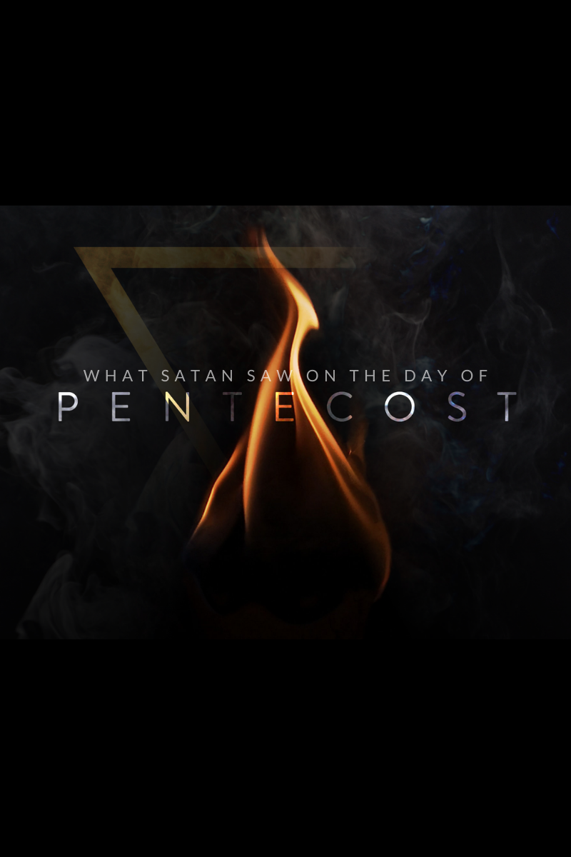 What Satan Saw on The Day of Pentecost 