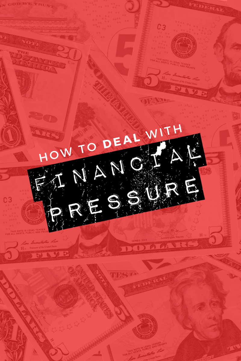 How to Deal with Financial Pressure