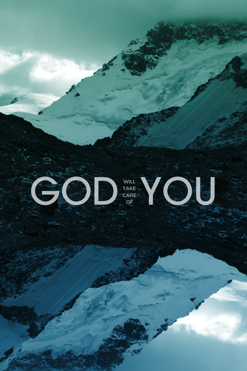 God Will Take Care of You - Series