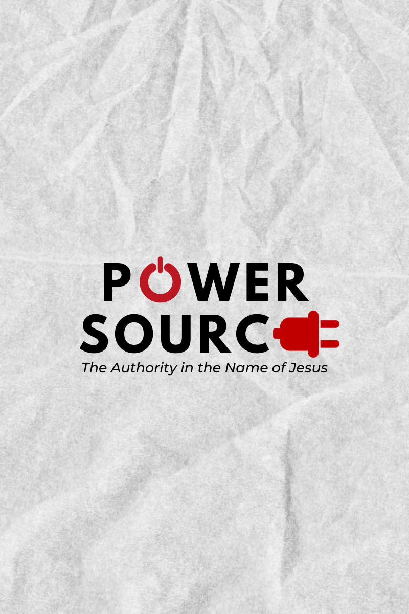 Power Source: The Authority in the Name of Jesus