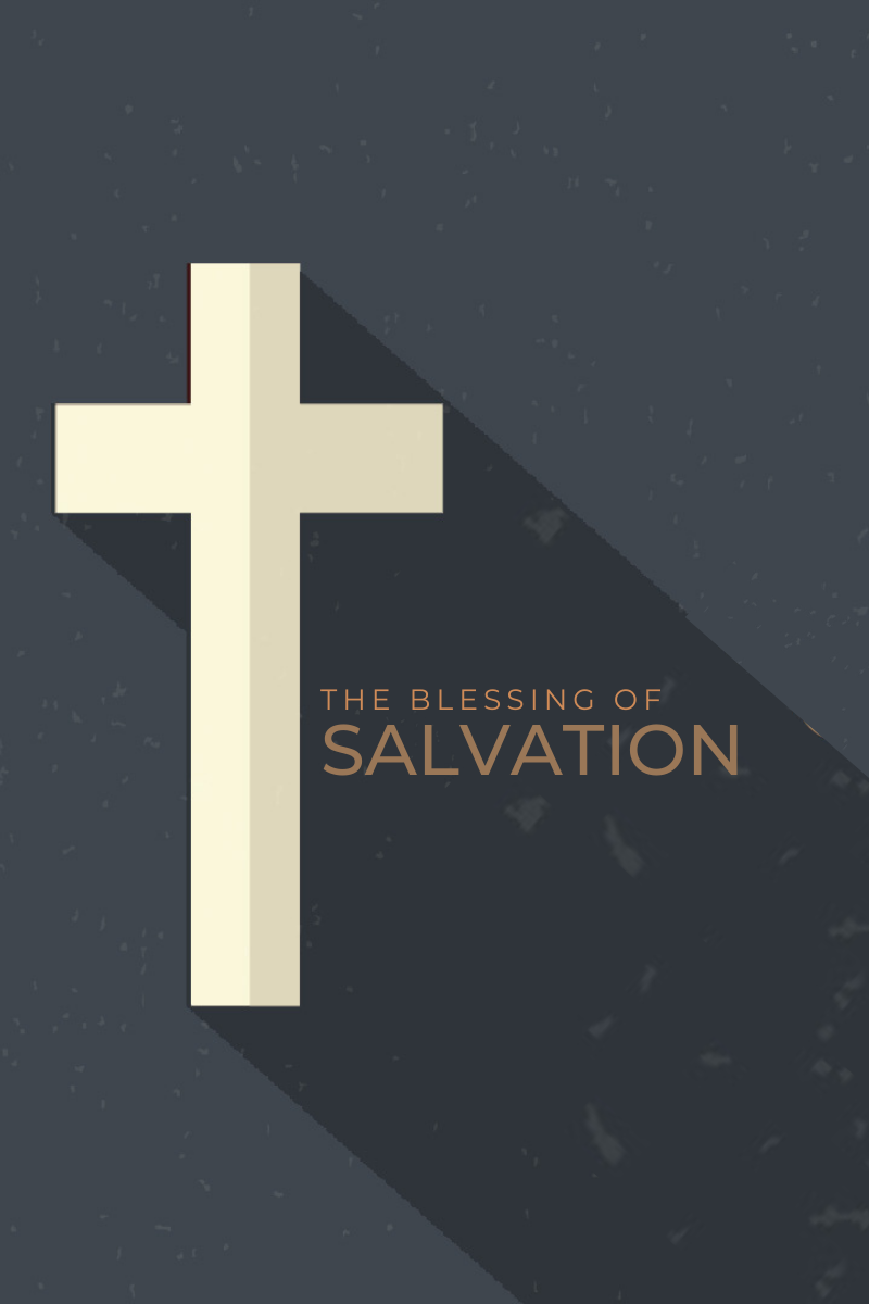 The Blessing of Salvation - Series