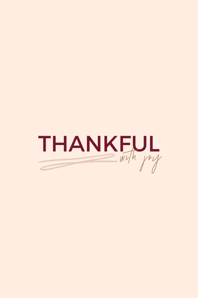 Being Thankful With Joy