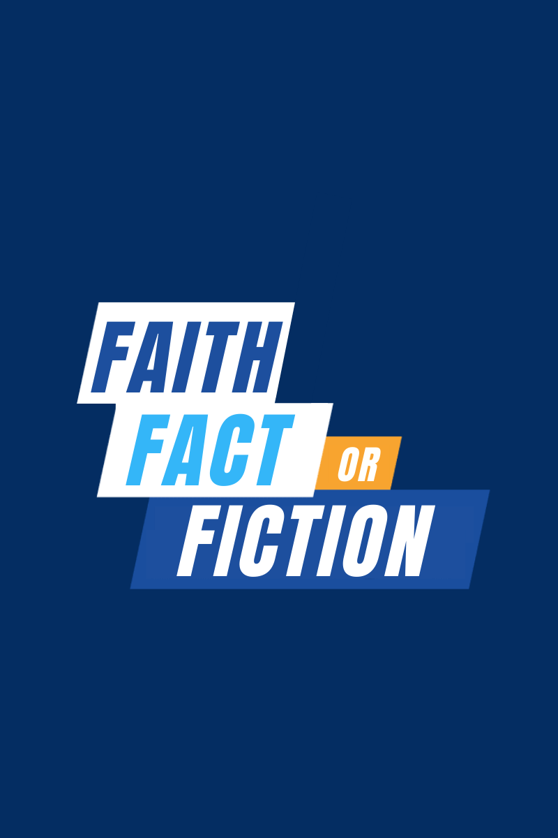 Faith, Fact or Fiction - Series