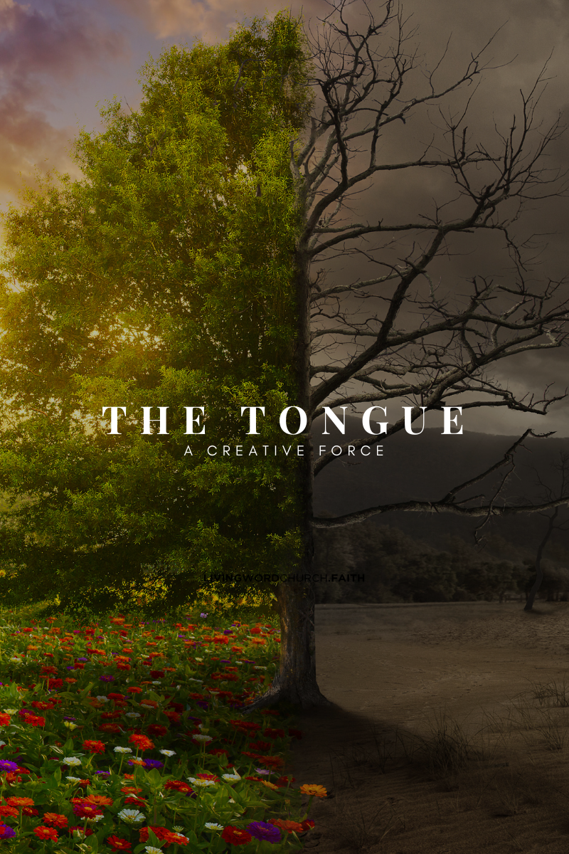 The Tongue A Creative Force - Series