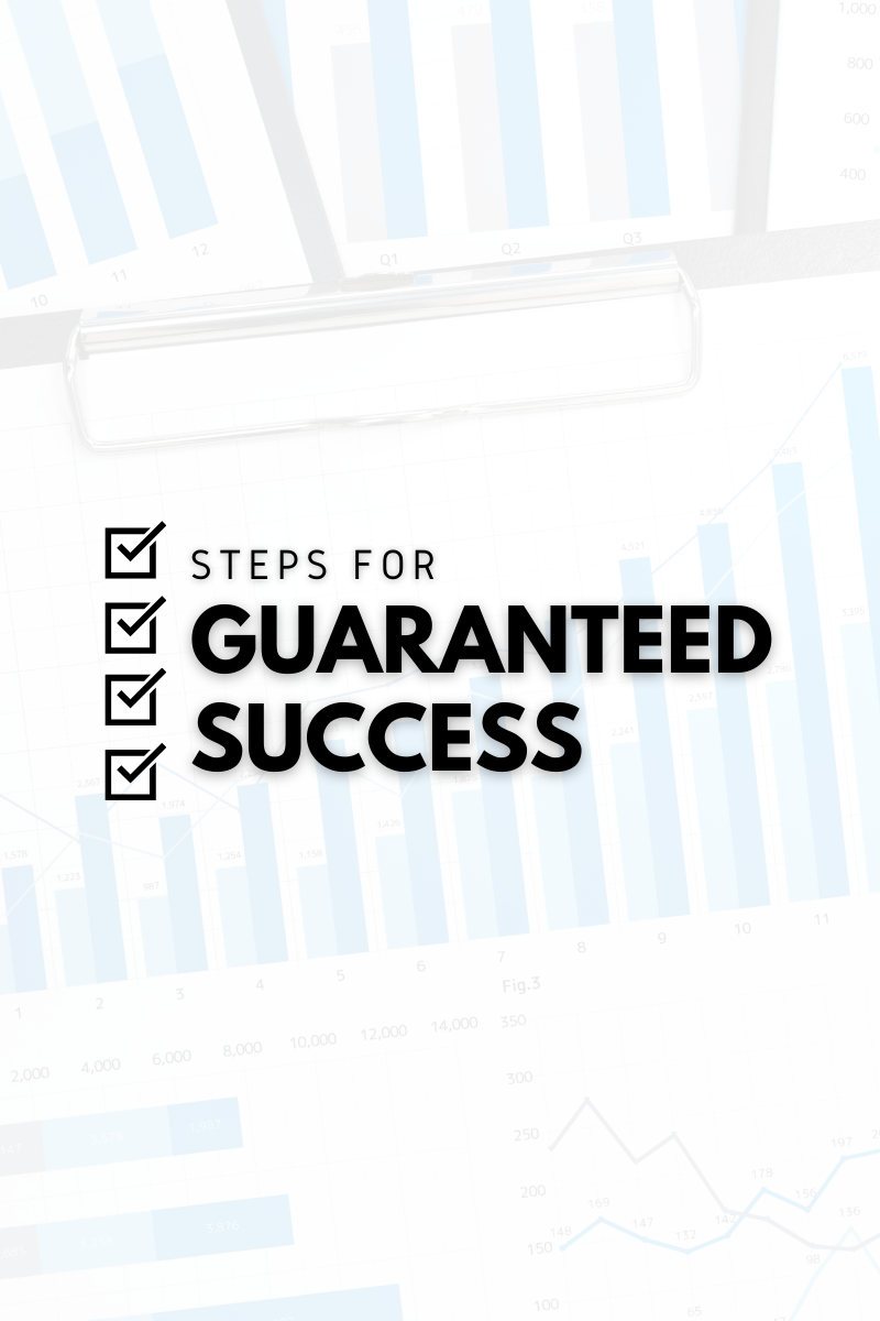 Steps for Guaranteed Success - Series