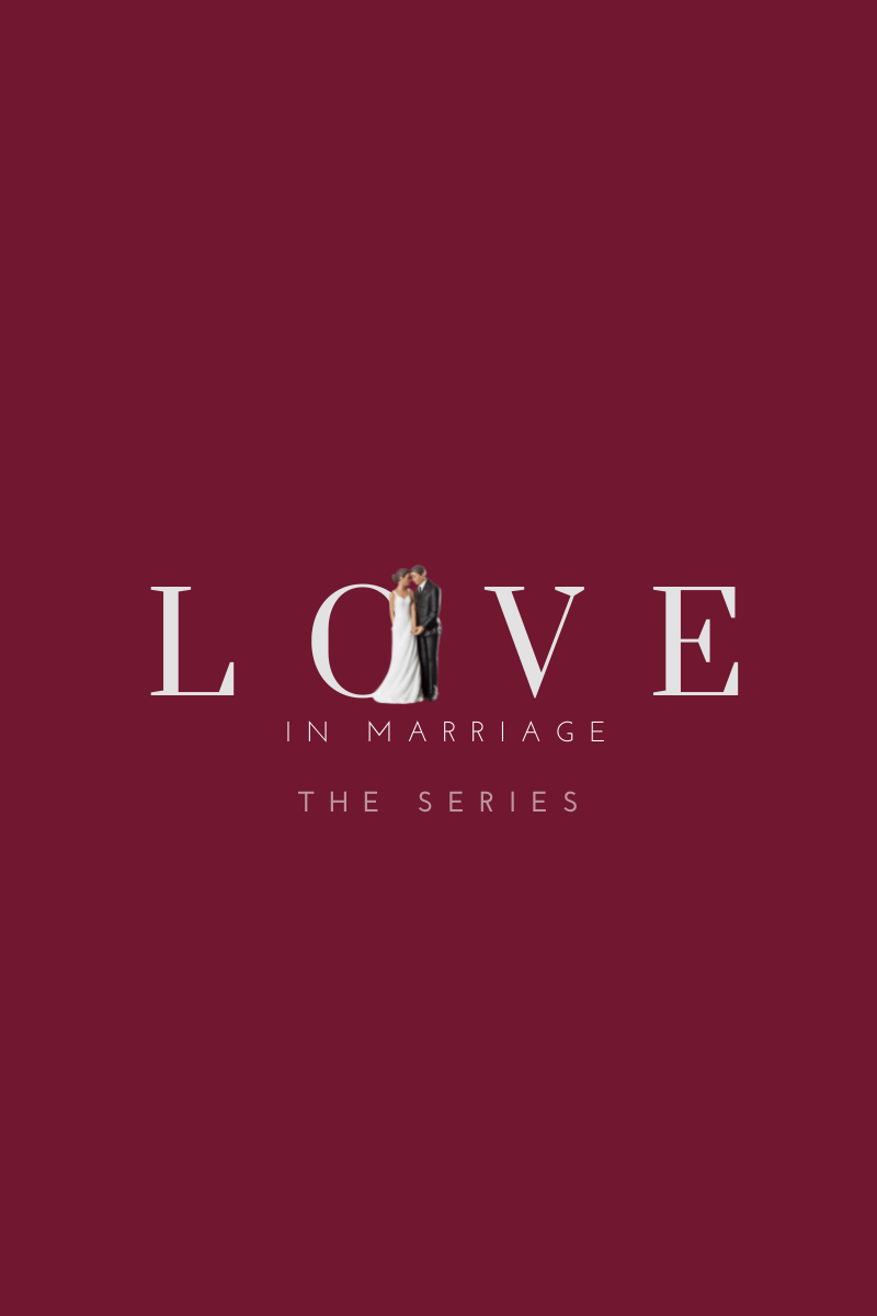 Love In Marriage - Series