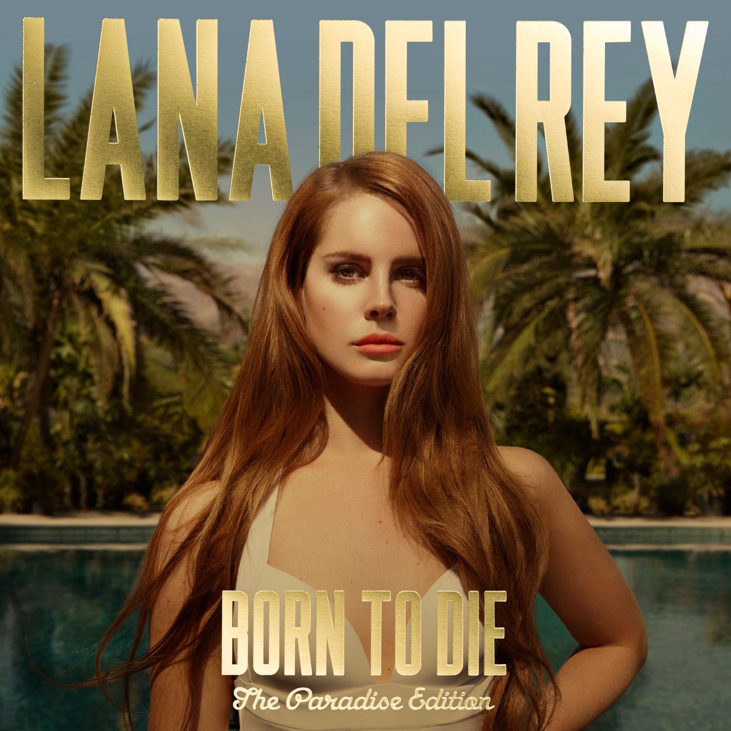 Lana-Del-Rey-Born-To-Die-Paradise-Edition.jpeg