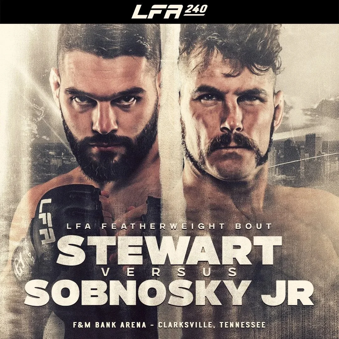 LFA 240: Andrew Stewart vs Sobnosky Jr