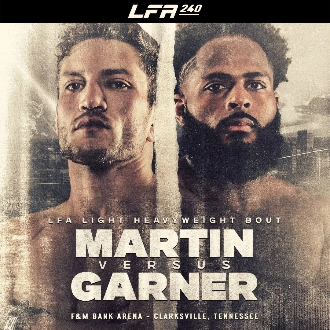 LFA 240: Finn Martin vs Garner 