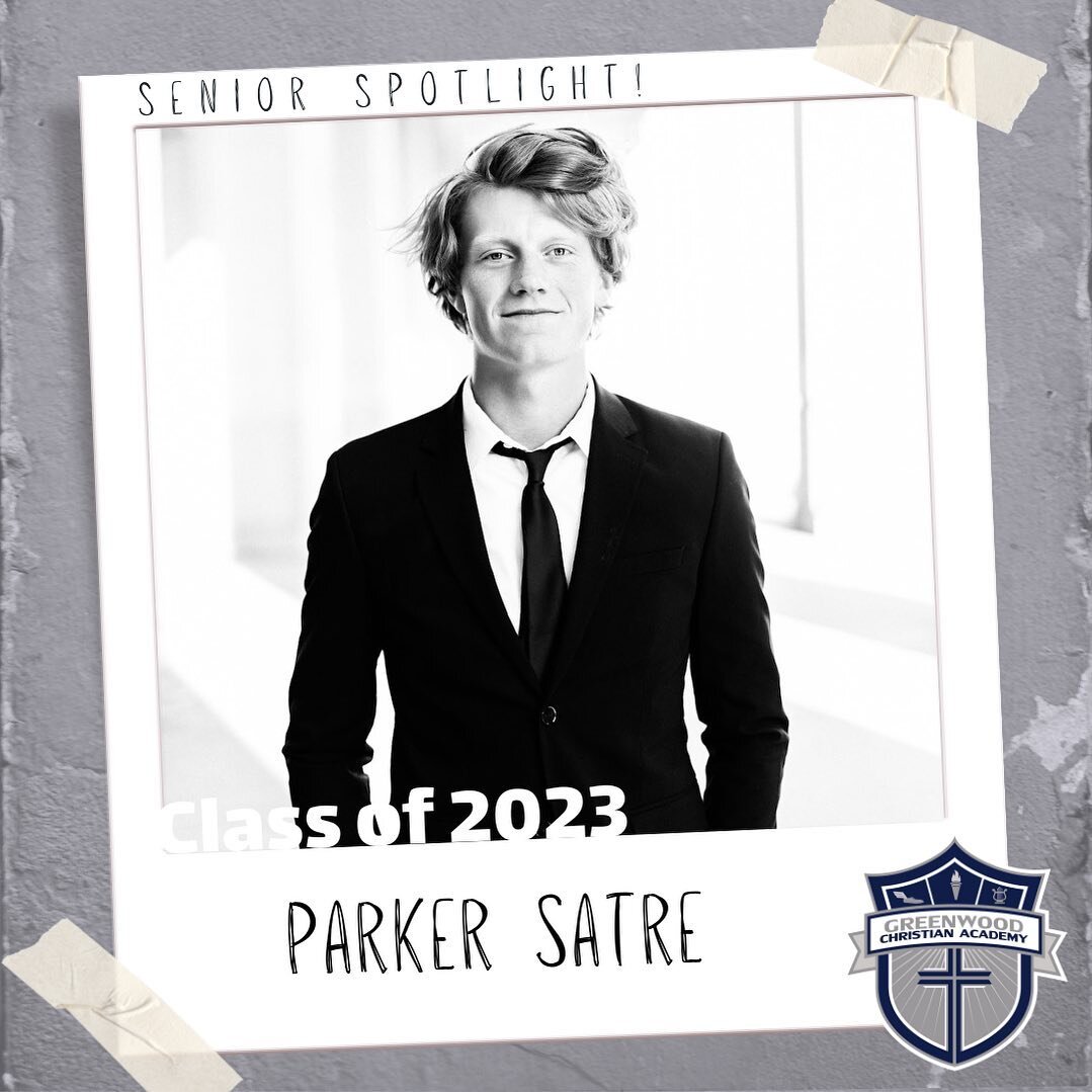 Senior Spotlight: Parker Satre
Number of years at GCA: 14 Years
HS extracurricular activities at GCA: Soccer, Basketball, Golf, Chapel Band, NHS. 
Achievements: Class 1A Soccer Mental Attitude award, All-County Soccer 2022
Future plans: Attending Ced