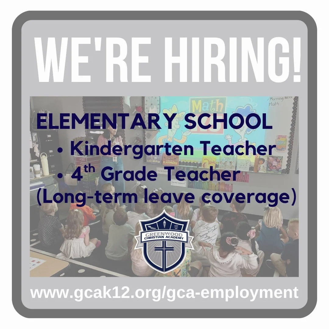 Educators: Is God calling you to consider a new opportunity? GCA is looking for a kindergarten teacher and for long-term leave coverage in 4th grade for 12 weeks of the fall semester of the 2026-27 school year.

To apply for these positions or to vie